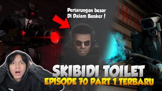 EPISODE BARU 70 PART 1 SKIBIDI TOILET! AKHIRNYA ALIANSI GABUNGAN BERHASIL MASUK KE DALAM BUNKER