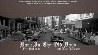 13TH BEATZ Exclusive - Back In The Old Days Ft Nck Deezy On Guitars (Free Beat 2020)
