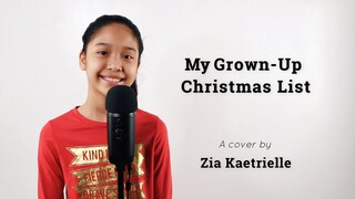 "MY GROWN-UP CHRISTMAS LIST" | Cover by Zia Kaetrielle (with Lyrics)