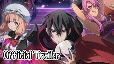 Maougun Saikyou no Majutsushi wa Ningen datta || Official Trailer