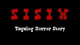 TAGALOG HORROR STORY | SISIW | HORROR TRUE STORY