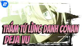 Thám tử lừng danh Conan|【Tổng hợp/MAD】Tất cả các nhân vật Deja vu_2