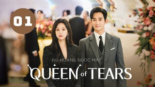 Tập 1| Queen of Tears - Nữ Hoàng Nước Mắt (Kim Ji Won & Kim Soo Hyun).