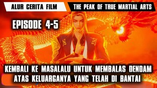 THE PEAK OF TRUE MARTIAL ARTS EPISODE 4-5