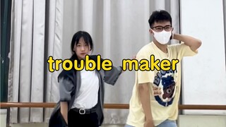 trouble maker梅开二度