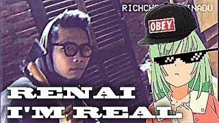 Renai I'm Real