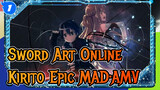 Sword Art Online|[MAD/Epic]Aku akan menerobos kedepan demi kamu!!_1