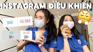 MỘT NGÀY BỊ INSTAGRAM ĐIỀU KHIỂN?!