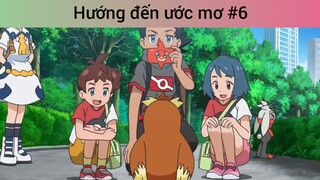 Hướng đến ước mơ p6