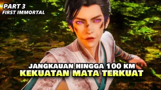 MENJADI KUAT SETELAH MELIHAT KEKASIH TAK SADARKAN DIRI - IMMORTAL FIRST PART 3 | DONGHUA BARU 2022