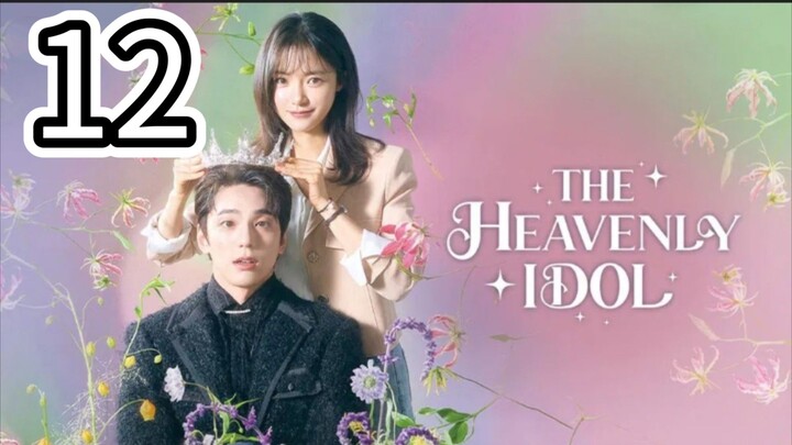 (Eng Sub) THE HEAVENLY IDOL- Episode 12