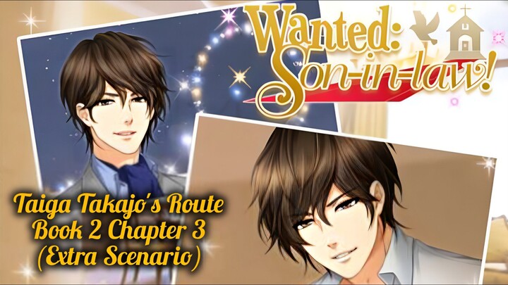 [Honey Magazine] Wanted: Son-in-law! || Taiga's Route: Book 2 Chapter 3 (Extra Scenario)