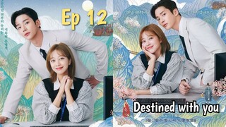 Destined With You Ep 12 Sub Indo (Mosar_drakor)