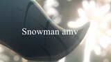 Koe No Katachi - Snowman [AMV]