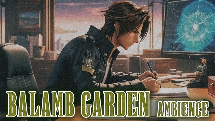 BALAMB GARDEN Ambience - FINAL FANTASY VIII | 30 minutes to relax your mind 🌃 Study and work Music