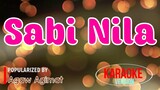 Sabi Nila - Agaw Agimat | Karaoke Version 🎼