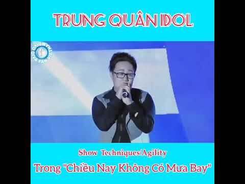 Trung Quân Idol | Show Techniques/Agility