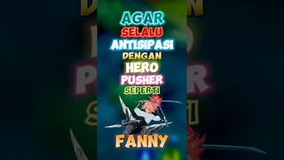 Saat late game agar selalu antisipasi hero pusher seperti fanny ling hayabusa ✍️ 🗺️ #wiamungtzy