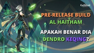 PRE-RELEASE BUILD AL HAITHAM -  Genshin Impact Indonesia