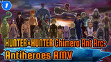 HUNTER×HUNTER Chimera Ant Arc  Two Sides Of The Same Coin: Antiheroes_1