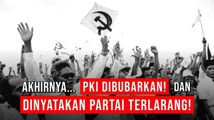 AKHIRNYA...PKI DIBUBARKAN DAN DINYATAKAN PARTAI TERLARANG!! - Alur Cerita Film Djakarta 1966 Part 3