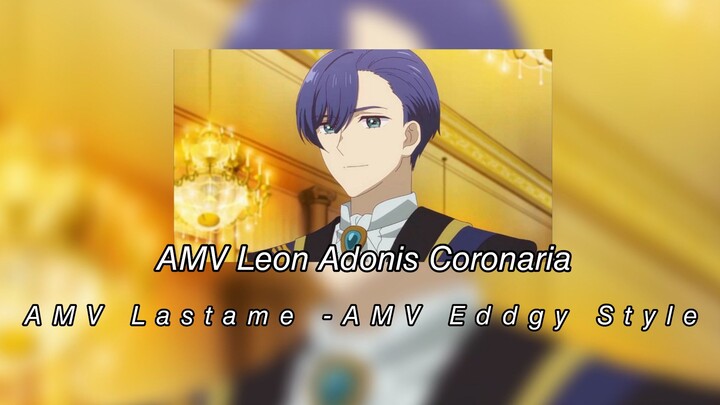 AMV Leon Adonis Coronaria- AMV Lastame-AMV Eddgy Style
