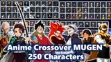 Anime Crossover MUGEN 250 Characters (PC & Android) By Kizuma [DOWNLOAD]