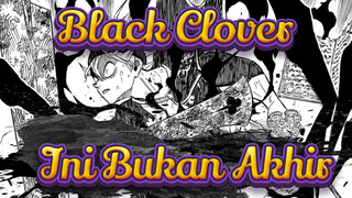 [Black Clover/AMV] Ini Bukan Akhir, Aku Tidak Akan Patah Semangat Lagi