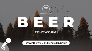 Beer - Itchyworms (Lower Key - Piano Karaoke)