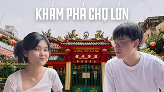 Vlog 19 - Khám phá Chợ Lớn - Đi chơi với người Hoa - Việt CG
