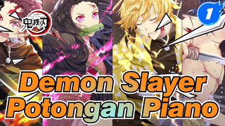 [Demon Slayer] Demon Slayer Potongan Piano Yang Indah_1