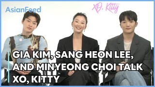 Gia Kim, Sang Heon Lee, and Minyeong Choi Talk Their New Series XO, Kitty