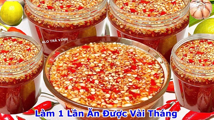 Chỉ tốn công 1 lần ăn được vài tháng, Nước Mắm Chua Ngọt sánh kẹo ăn kèm các món ngon/ Fish sauce