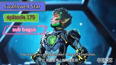 Swallowed Star Eps 179 sub bagus