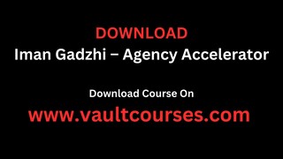 Download Iman Gadzhi Agency Accelerator Here