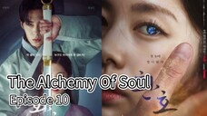 The Alchemy Of Soul | Episode 10 | EngSub