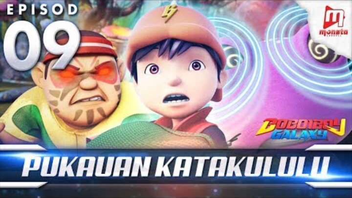 BoBoiBoy Galaxy EP09 | Pukauan Katakululu / Katakululu's Hypnosis