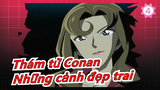 [Thám Tử Conan] Những Cảnh Đẹp Trai Của Conan (BGM Của Các Thám Tử)_4