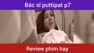 Bác sĩ puttipat p7