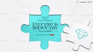 SHINee - Fanmeeting 'Everyday is SHINee Day' 'Part 1' [2023.05.28]