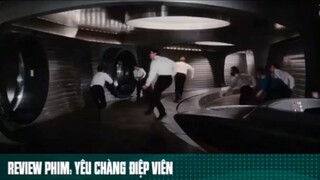 REVIEW PHIM: “ YÊU CHÀNG ĐIỆP VIÊN “ ( Phần 10 ) #reviewphimhaynhat