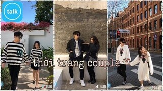 Thời trang couple đường phố cực xinh của teen Trung ^^『Tiktok』/Opentalk