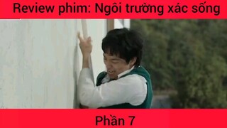 Review phim: Ngôi trường xác sống #7