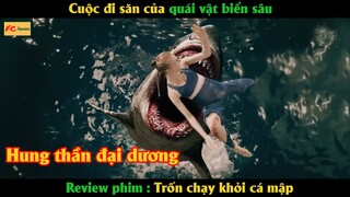 Cuộc đi săn của quái vật biển sâu - Review phim Trốn Chạy Khỏi Cá Mập