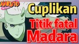 [Naruto] Cuplikan |  Titik fatal Madara