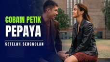 SENGGOLAN DI PESAWAT, BUNGKUS, LALU PETIK PEPAYA - ALUR FILM COCOK TANAM