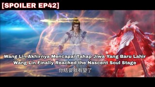 Wang Lin Menerobos Nascent Soul Realm || RENEGADE IMMORTAL EPISODE 42 INDO ENGLISH SUB