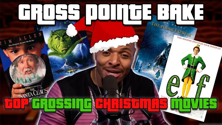 Highest Grossing Christmas Movies | Gross Pointe Bake