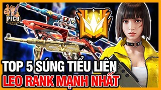 Free Fire | Top 5 Súng Tiểu Liên Mạnh Nhất Khi Leo Rank | Pico Tv