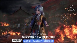 Mirror : Twin Cities Episode 07 Sub Indonesia